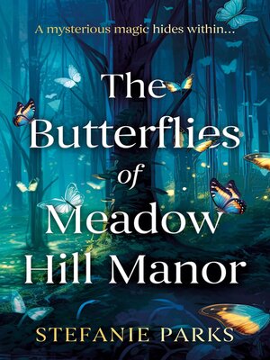 cover image of The Butterflies of Meadow Hill Manor